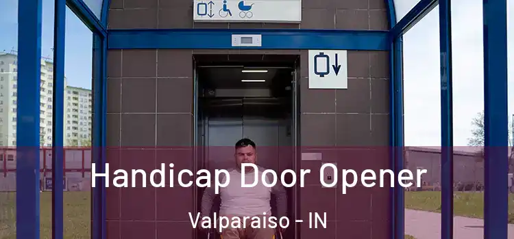  Handicap Door Opener Valparaiso - IN