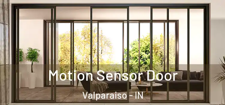 Motion Sensor Door Valparaiso - IN